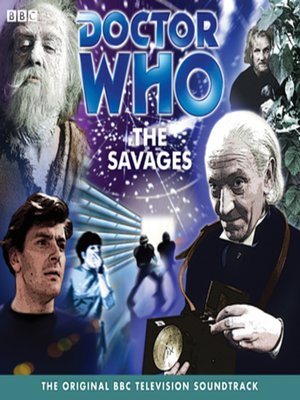 cover image of Doctor Who--The Savages (TV Soundtrack)